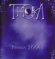 Thora : Promo 2004